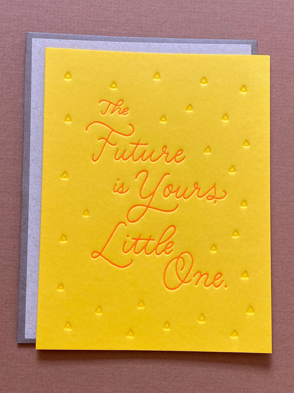 The Future Is Yours Little One Greeting Card