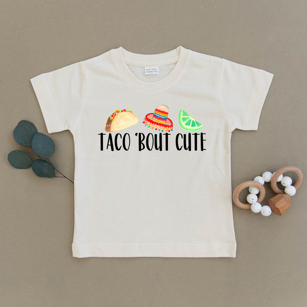 Taco 'Bout Cute Organic Toddler Tee