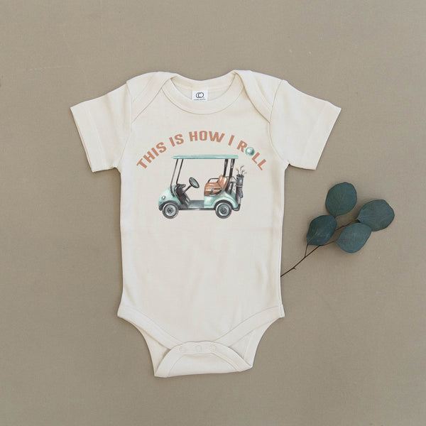This is how I roll funny Golf Cart Organic Baby Onesie®