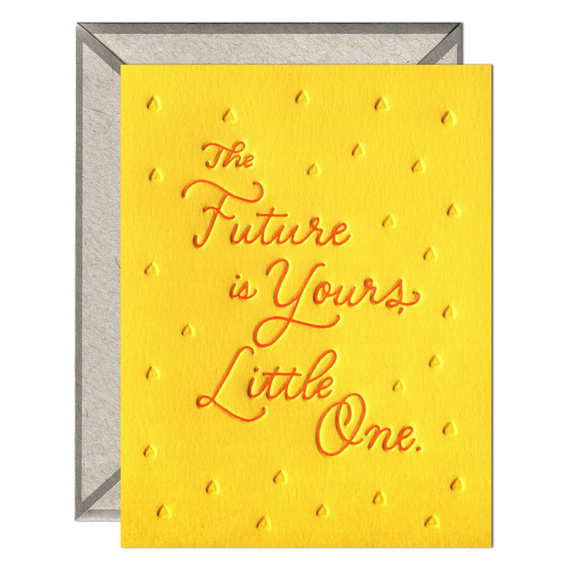 The Future Is Yours Little One Greeting Card