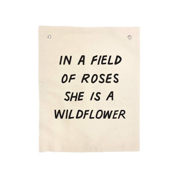 In a Field of Roses She is a Wildflower Banner