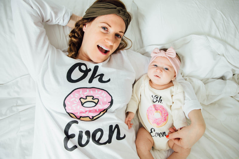 Oh Donut Even, Oh Don't Even, Mama & Baby Matching Set