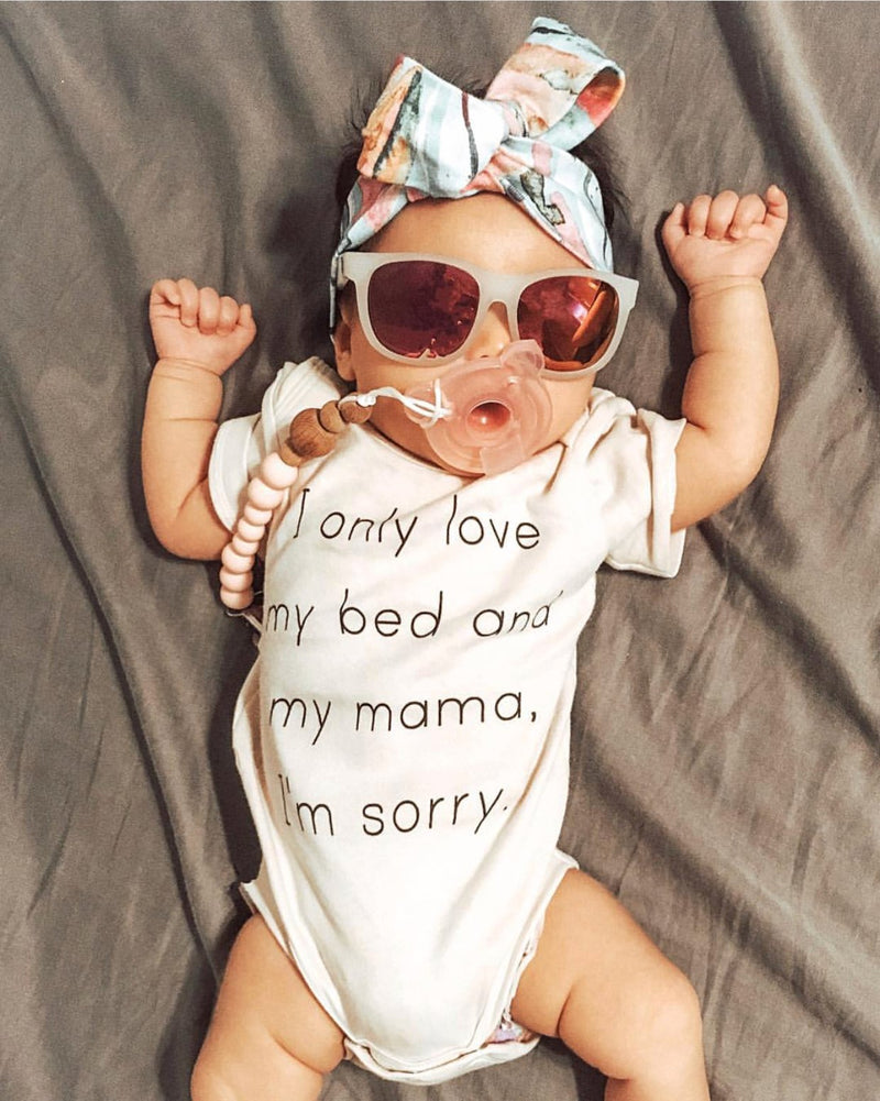 I Only Love My Bed And My Mama I'm Sorry Organic Baby Bodysuit