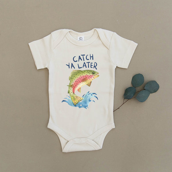 Catch Ya Later Trout Fishing Organic Baby Onesie®