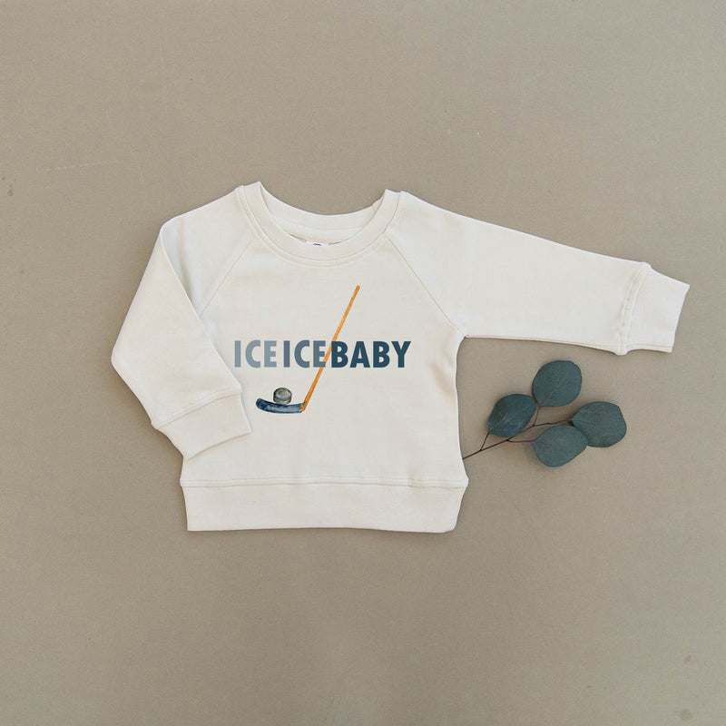 Ice Ice Baby Hockey Organic Baby & Toddler Natural Pullover