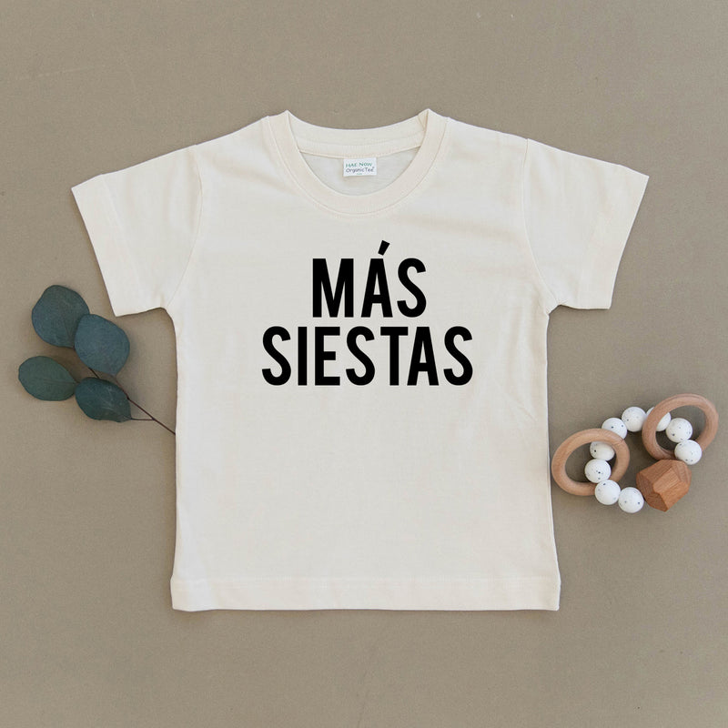 Mas Siestas, More Naps, Organic Toddler Tee
