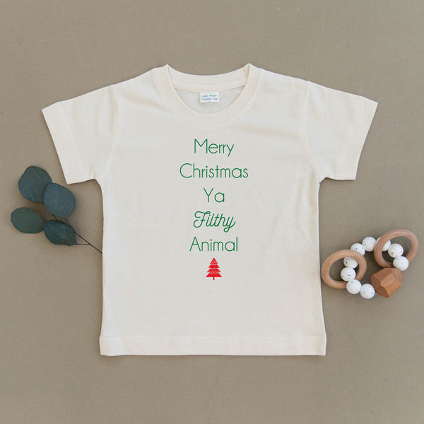 Merry Christmas Ya Filthy Animal Organic Toddler Tee