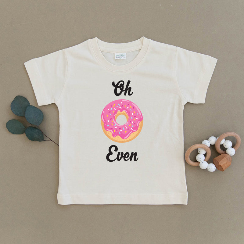 Oh Don't Even Donut Organic Toddler Tee