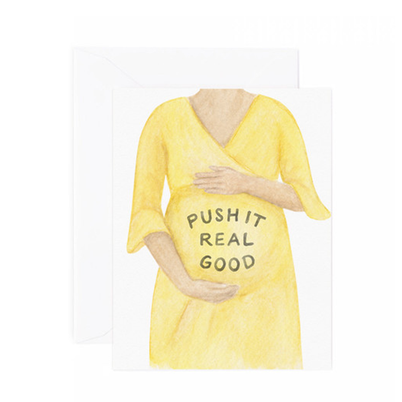 Push It Real Good Pregnancy Greeting Card