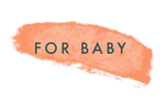 For Baby